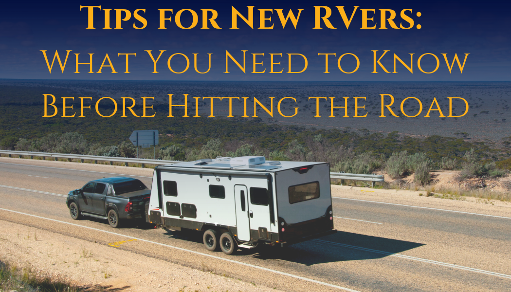 Top 10 Essential Tips for New RVers